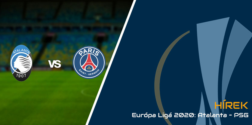 Európa Ligá 2020: Atalanta – PSG: 1-2