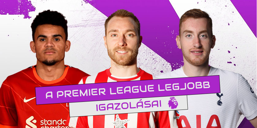 A Premier League legjobb igazolásai