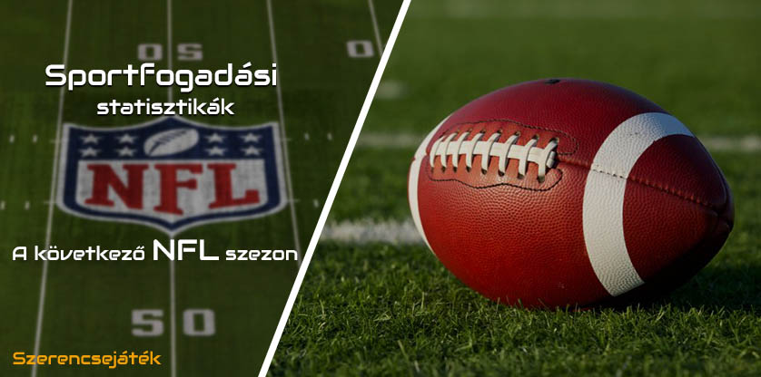 Sportfogadási statisztikák: A következő NFL szezon 2020.09.